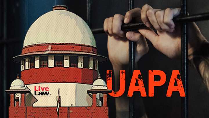 'Appalling' : Supreme Court Expresses Shock At 2-Year Custody Of UAPA Accused Without Chargesheet; Grants Bail