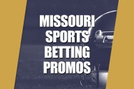Missouri Sports Betting Promos: Claim Top Signup Offers From Best MO Betting Apps
