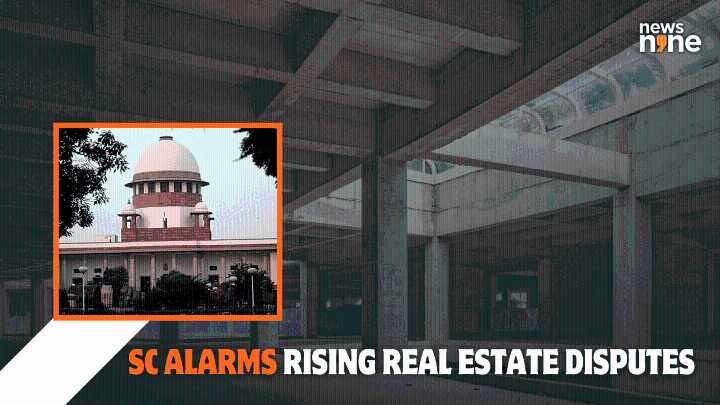Real estate disputes damaging industry reputation in Delhi & Mumbai, says Supreme Court