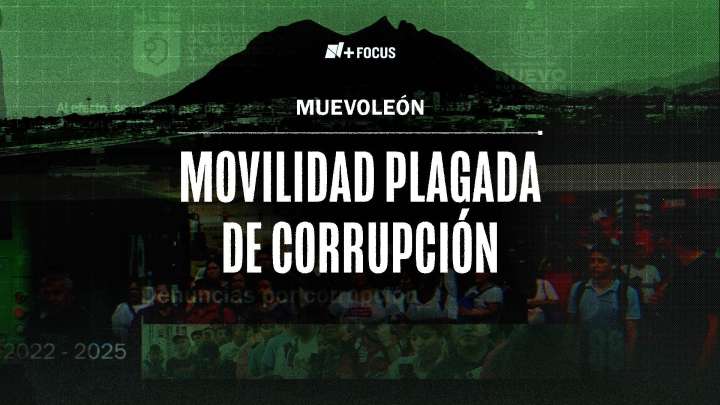 N+ Focus: "Muevoleón": Movilidad Plagada de Corrupción