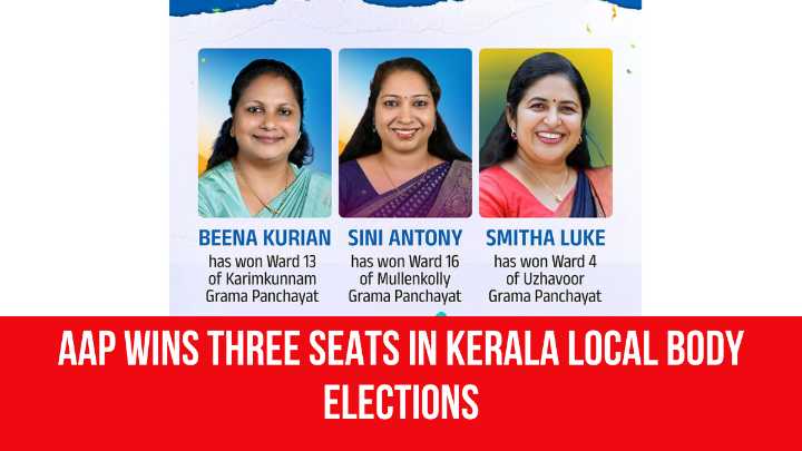 AAP wins three seats in Kerala local body elections