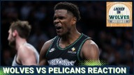 WOLVES POSTCAST: T-Wolves DUNK ON PELICANS IN OVERTIME For 3rd Win In A Row, 149