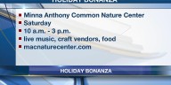 Holiday Bonanza coming up at Minna Anthony Common Nature Center