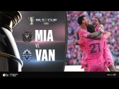 VIDEO: ver resumen y goles del Inter Miami vs. Whitecaps (3