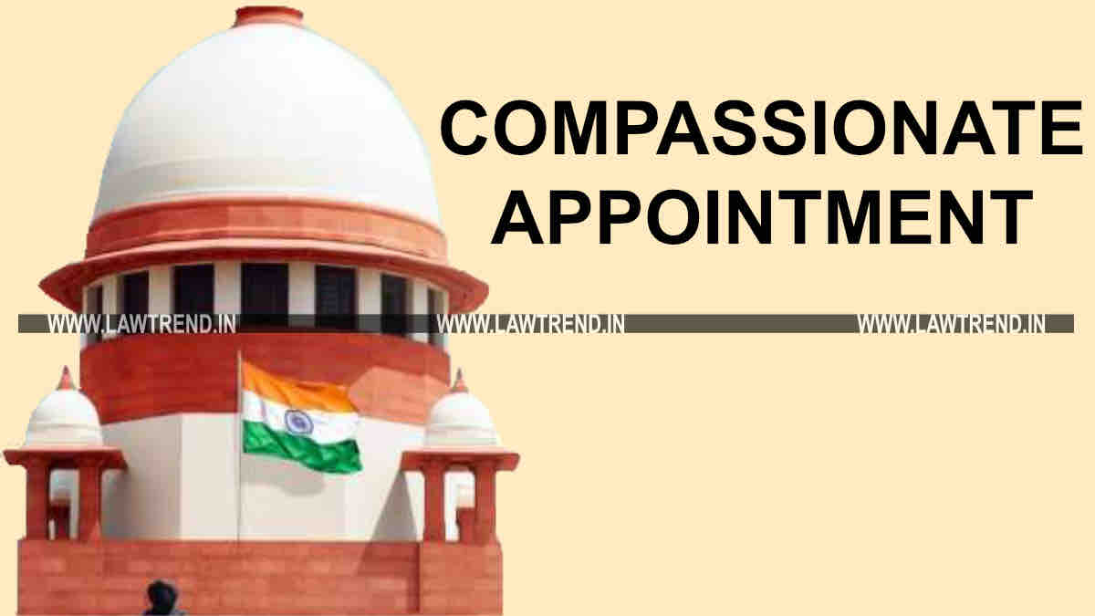 Compassionate Appointment Is a Concession, Not a Right; Claim for Higher Post Not Maintainable After Acceptance: Supreme Court