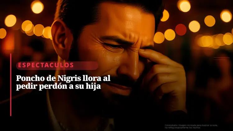 Poncho de Nigris se disculpa tras polémica de quince años con su hija Ivanna