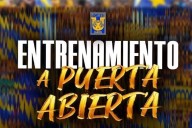 Tigres tendrá entrenamiento ante su público