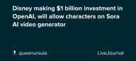 Disney making $1 billion investment in OpenAI, will allow characters on Sora AI video generator: ohnotheydidnt