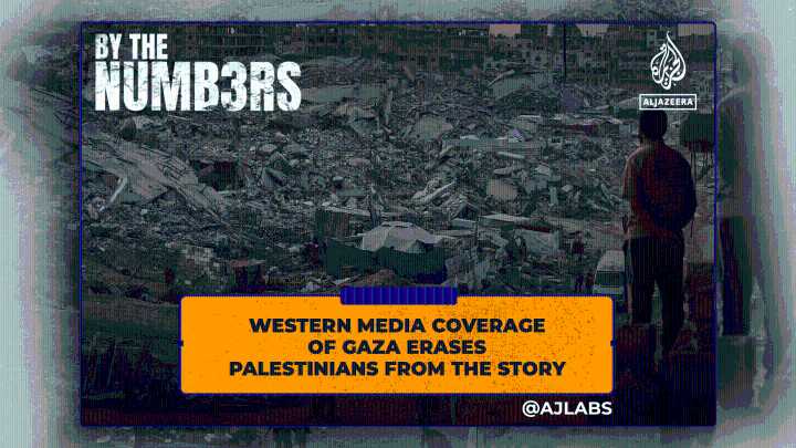 Western media coverage of Gaza erases Palestinians from the story