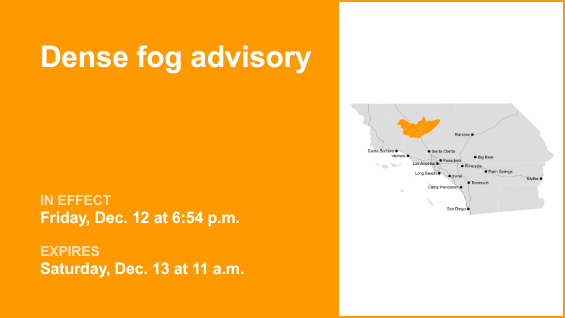 Dense fog advisory active for 5 Freeway through Grapevine until Saturday midday