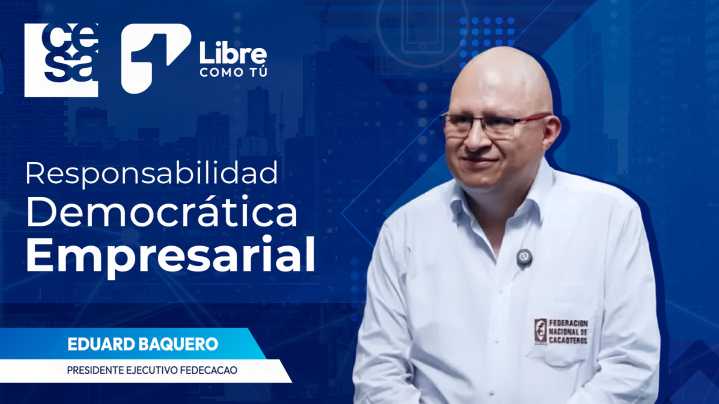 “Poder transformador del cacao”: Eduard Baquero, presidente Ejecutivo Fedecacao