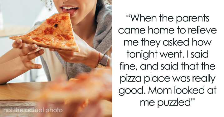 “Looked At Me Puzzled”: Parents Balk After Babysitter Confesses To Having Two Slices Of Pizza