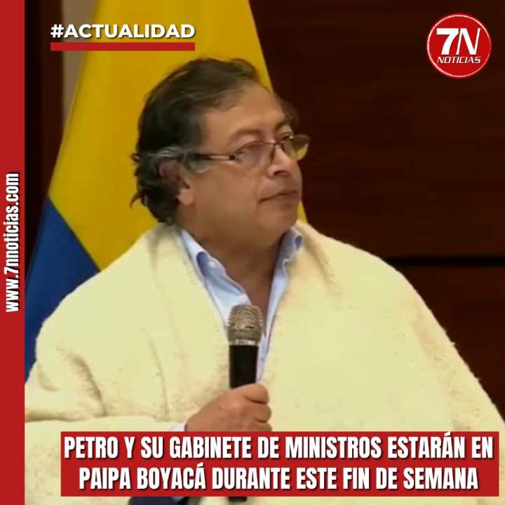 Presidente Gustavo Petro y su gabinete de ministros se reunirán desde mañana 26 y hasta el 29 de abril en #Paipa #Boyacá.
