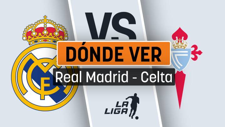 Real Madrid - Celta: Horario y canal de televisión para ver gratis en directo y en vivo online el partido de la Liga