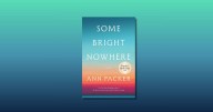 A dying woman chooses friends over her husband in 'Some Bright Nowhere'
