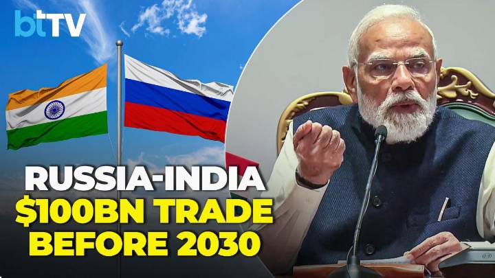 India–Russia Trade To Cross $100 Billion Before 2030: PM Modi Fast