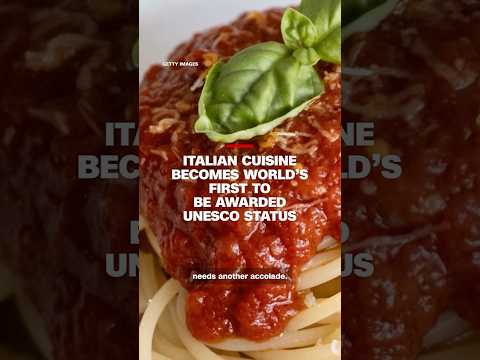 Italian cuisine becomes world’s first to be awarded UNESCO status