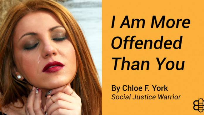 I Am More Offended Than You