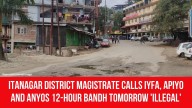 Itanagar District Magistrate Calls IYFA, APIYO and ANYOs 12
