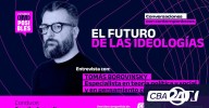 Futuros (im)posibles, episodio 6: el futuro de las ideologías con Tomás Borovinsky
