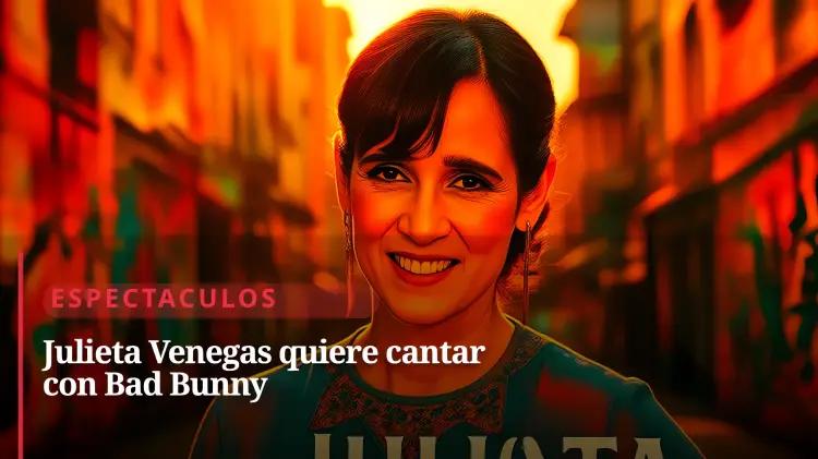 Bad Bunny llega a la CDMX y Julieta Venegas sueña con colaboración
