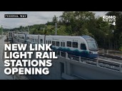New light rail stations to open Saturday in Kent, Des Moines and Federal Way