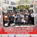 Cornare reconoció 30 iniciativas comunitarias sostenibles con el proyecto “Tejiendo Vida”