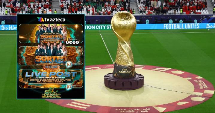 ¿Cuánto durará el Sorteo del Mundial 2026? Horario para verlo desde México por Azteca 7