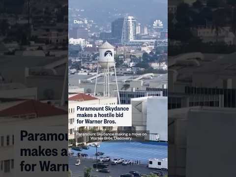 Paramount Skydance makes a hostile bid for Warner Bros.