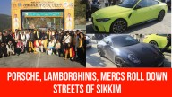 Porsche, Lamborghinis, Mercs Roll Down Streets of Sikkim