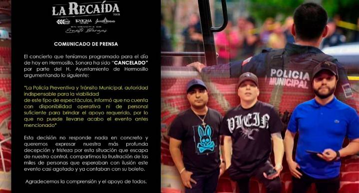 Por falta de policías, cancelan de último momento concierto de ‘La Recaída’ con Javier Rosas, Enigma Norteño y Máximo Grado en Hermosillo