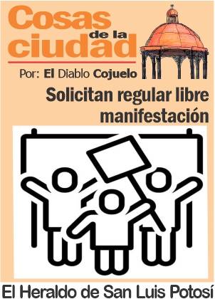 Cosas de la Ciudad: Solicitan regular libre manifestación