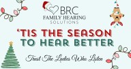 BRC Family Hearing Solutions wants you to Hear this Holiday Season