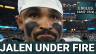 EAGLES SQUAD SHOW: Jalen Hurts UNDER FIRE