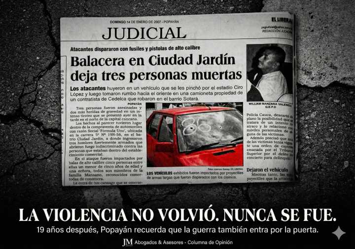 Masacre en Popayán: Cuando la violencia tocó la puerta y la ciudad dejó de sentirse a salvo