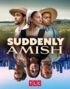 ‘Suddenly Amish’ Trailer Teases Life-Changing Journey for 6 Outsiders