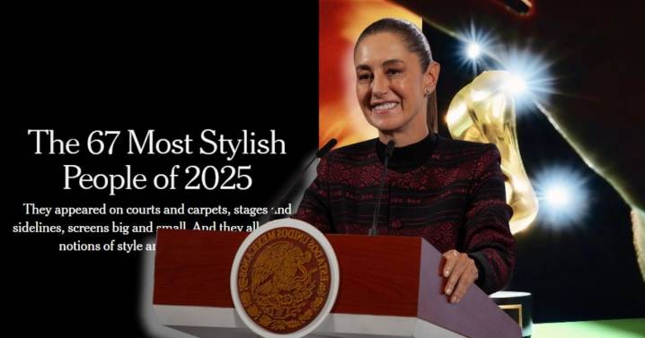 Sheinbaum es incluida en la lista de las 67 personas más elegantes del 2025 según NYT
