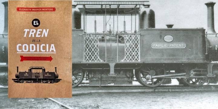 ‘El tren de la codicia’: la novela que redescubre la Guerra del Pacífico desde los ferrocarriles salitreros