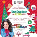 La Navidad ya llegó a Reynosa, Ven al Encendido del Pino y al Concierto de Tatiana