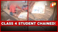 Class 4 student Found Chained In Odisha Hostel; High