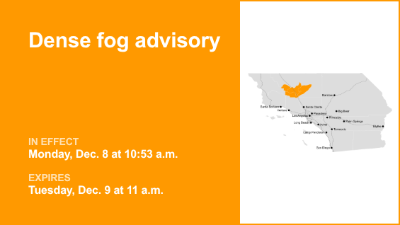 5 Freeway through Grapevine under a dense fog advisory until Tuesday midday
