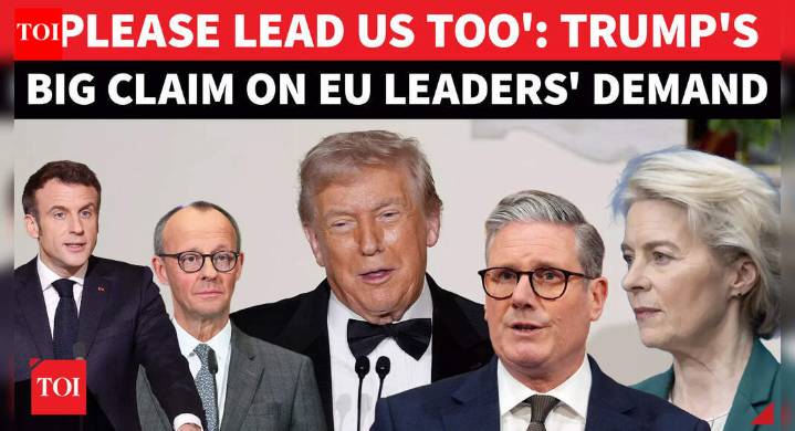 'Europe Wants Me To Be Their President': Donald Trump's Shocking Claim From White House