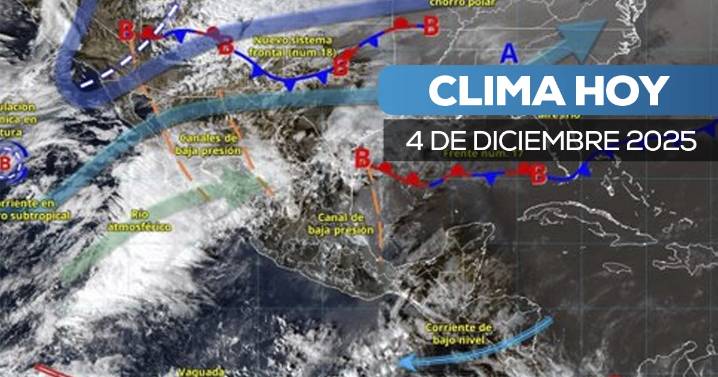 Frente frío 18 llega con fuerza: así afectará el clima en México este 4 de diciembre