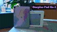 OnePlus Pad Go 2 first impressions: Bigger 2.8K display, 10,050mAh battery and 5G upgrade