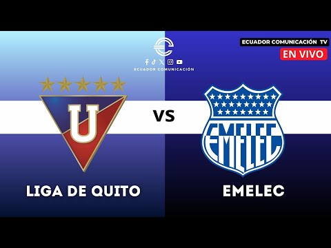 Liga de Quito vs. Emelec en vivo online gratis por semifinal Copa Ecuador: a qué hora juegan, canal que transmite y dónde ver por DIRECTV, DGO, DSports, Fútbol Libre TV