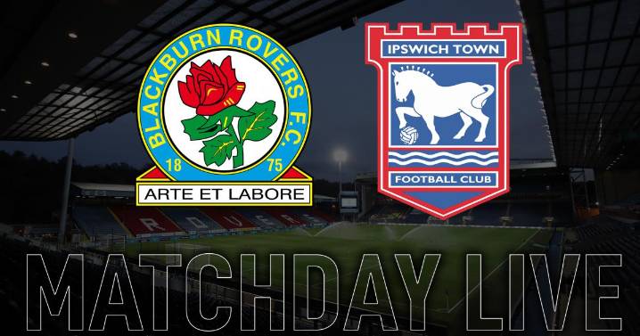 Blackburn Rovers v Ipswich Town: Live Championship updates
