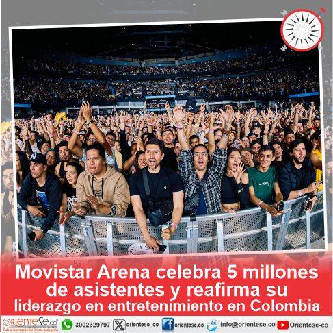 Movistar Arena celebra 5 millones de asistentes y reafirma su liderazgo en entretenimiento en Colombia