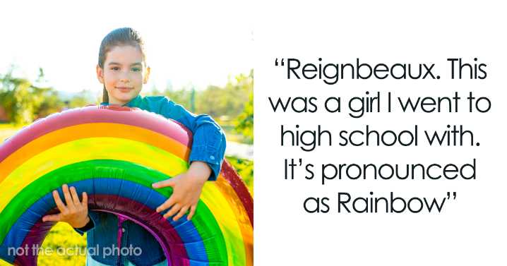 95 Of The Most Bizarre, Weird And Unbelievable Names People Actually Gave Their Children