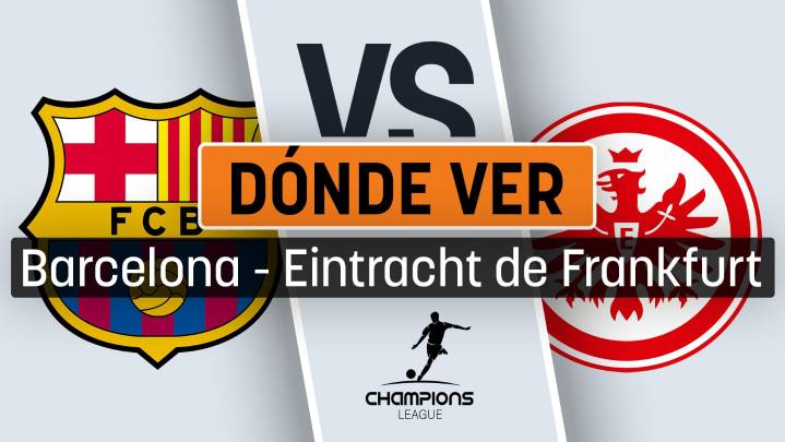 Cuándo juega el Barcelona contra el Eintracht en la Champions League: horario y canal de TV para verlo en directo