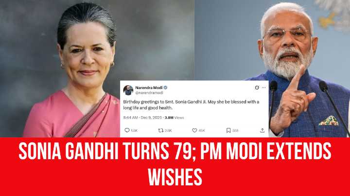 Sonia Gandhi Turns 79; PM Modi Extends Wishes